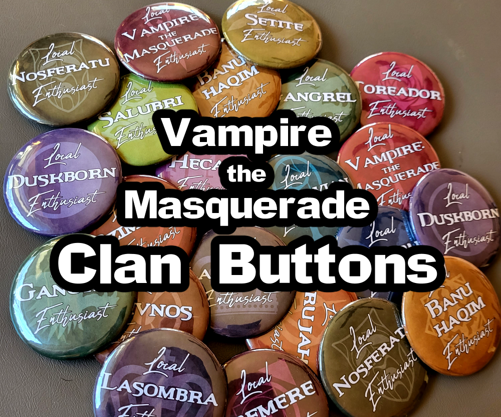 Vampire the Masquerade Clan Buttons – prismafire